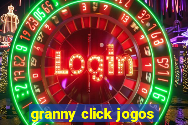 granny click jogos